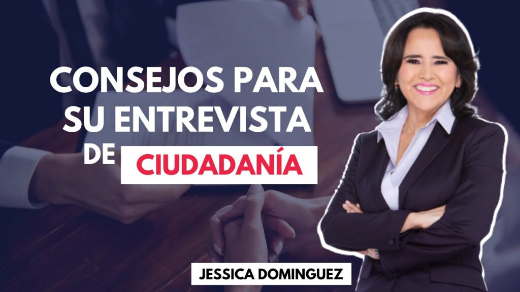 Consejos para entrevistas de inmigración 1 consejos para entrevistas de inmigracion